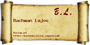 Bachman Lajos névjegykártya